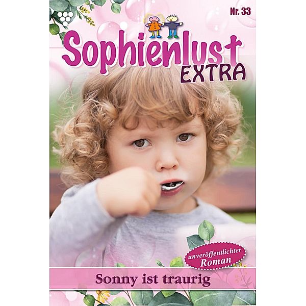 Sonny ist traurig / Sophienlust Extra Bd.33, Gert Rothberg