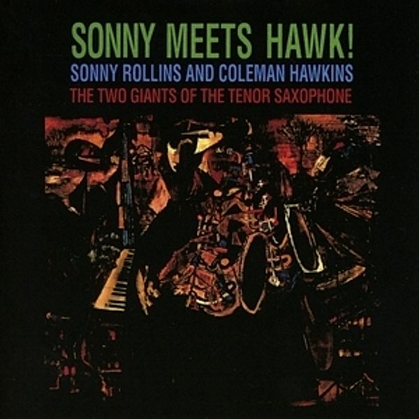 Sonny Meets Hawk, Sonny Rollins