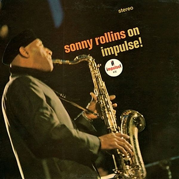 Sonny Rollins On Impulse, Sonny Rollins