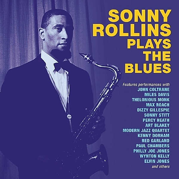 Sonny Rollins Plays The Blues, Sonny Rollins
