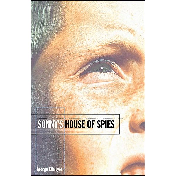 Sonny's House of Spies, George Ella Lyon