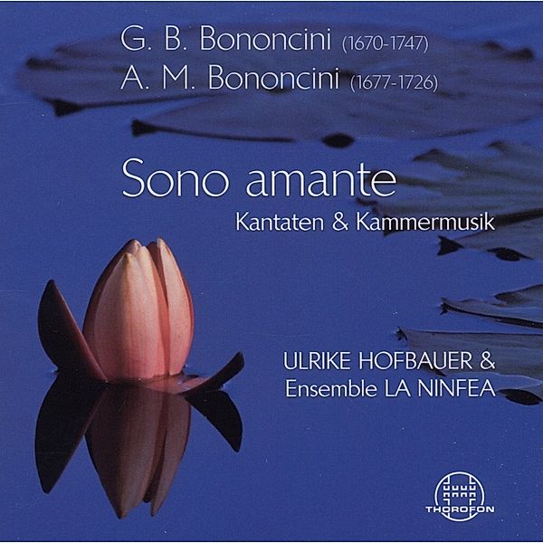 Sono Amante:Cantatas & Ch, U. Hofbauer & Ensemble La Ninfea
