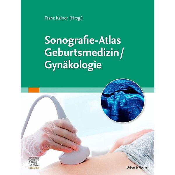 Sonografie-Atlas Gynäkologie / Geburtsmedizin