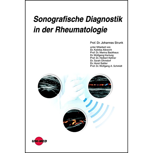 Sonografische Diagnostik in der Rheumatologie / UNI-MED Science, Johannes Strunk