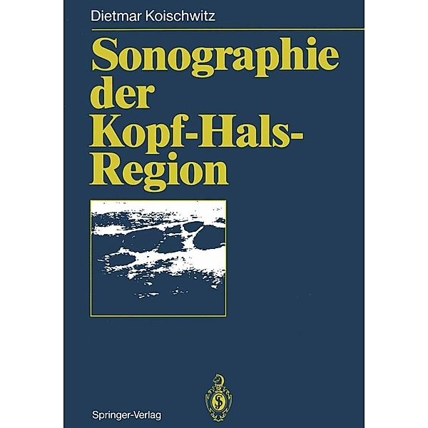 Sonographie der Kopf-Hals-Region, Dietmar Koischwitz