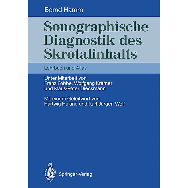 Sonographische Diagnostik des Skrotalinhalts, Bernd Hamm