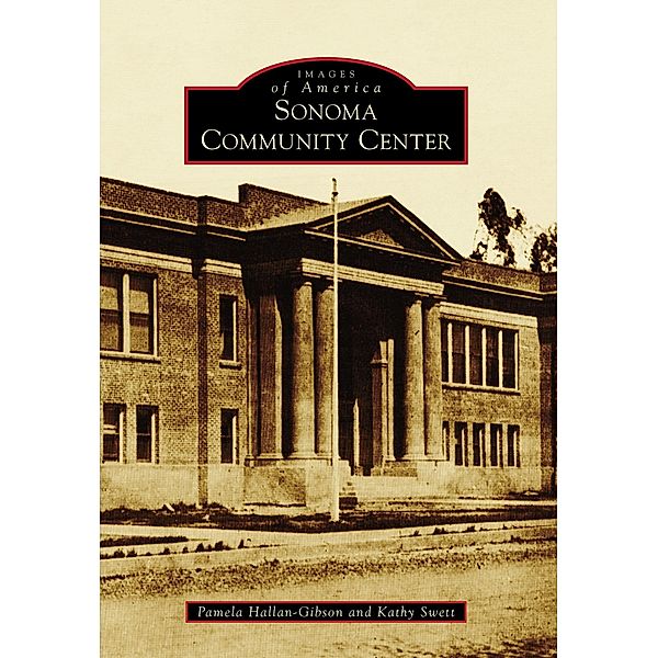 Sonoma Community Center, Pamela Hallan-Gibson