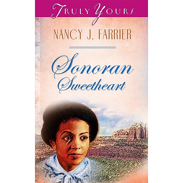 Sonoran Sweetheart, Nancy J. Farrier