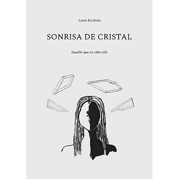 Sonrisa de cristal, Lucía Escalona