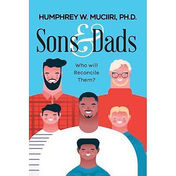 Sons And Dads, Humphrey W Muciiri