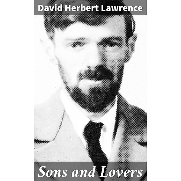 Sons and Lovers, David Herbert Lawrence