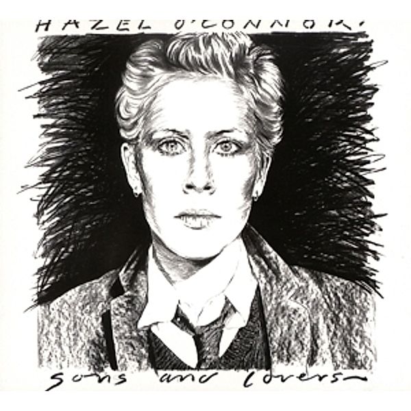 Sons And Lovers (Expanded Deluxe Digipak Edition), Hazel O'Connor
