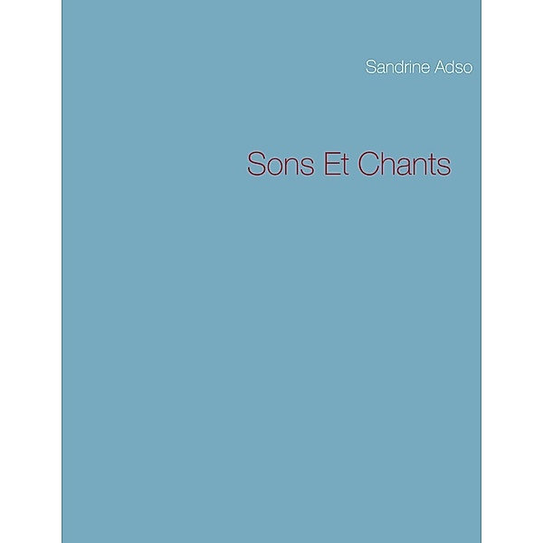Sons Et Chants, Sandrine Adso