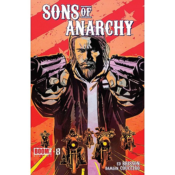 Sons of Anarchy #8 / BOOM! Studios, Kurt Sutter