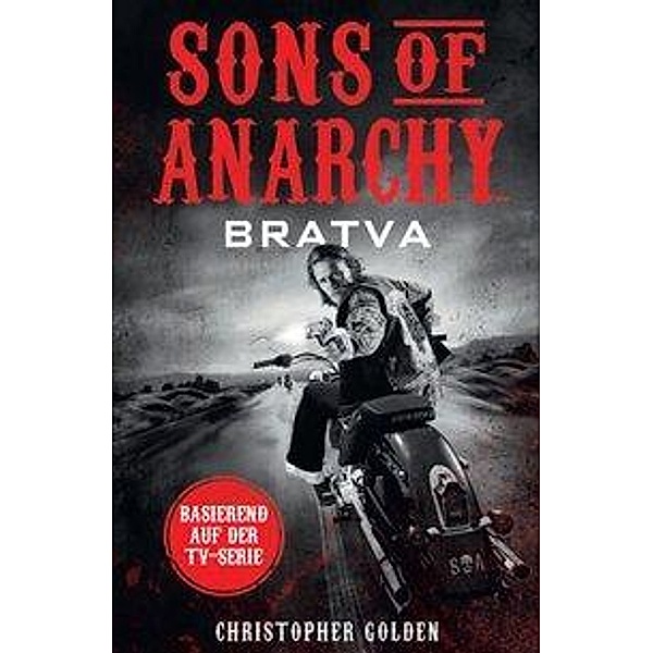 Sons of Anarchy - Bratva, Christopher Golden