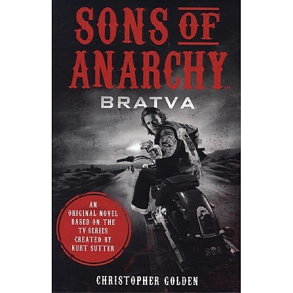 Sons of Anarchy: Bratva, Christopher Golden, Kurt Sutter