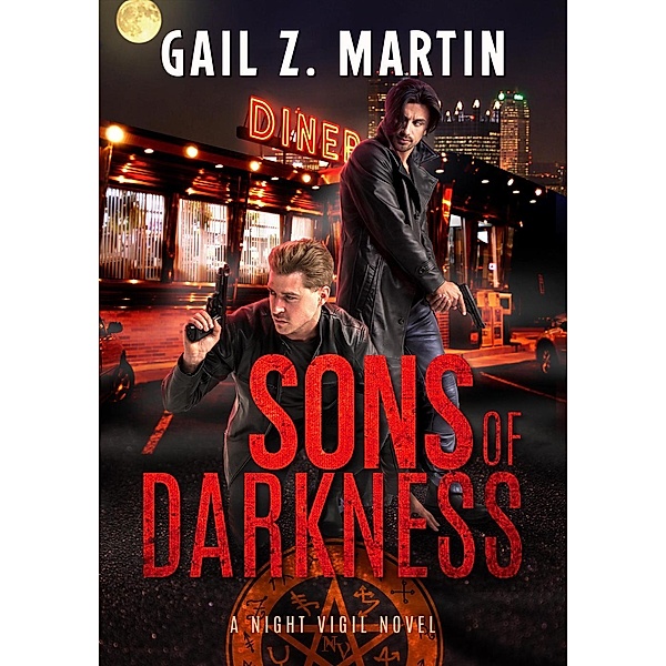 Sons of Darkness (Night Vigil, #1) / Night Vigil, Gail Z. Martin