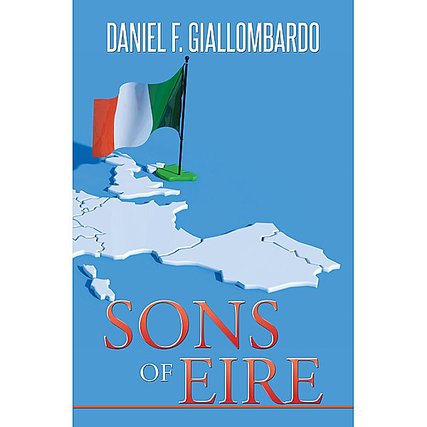 Sons of Eire, Daniel F. Giallombardo