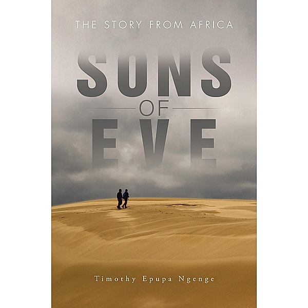 Sons of Eve, Timothy Epupa Ngenge