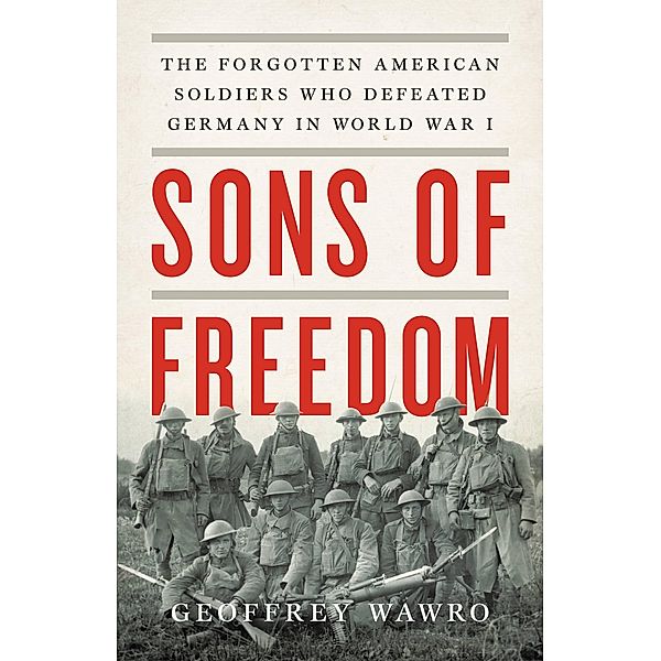 Sons of Freedom, Geoffrey Wawro