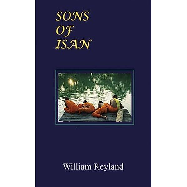 Sons of Isan, William Reyland
