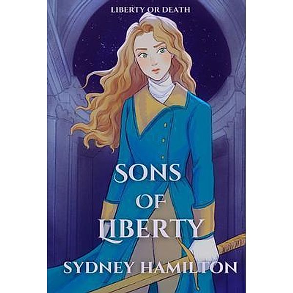 Sons of Liberty, Sydney Hamilton