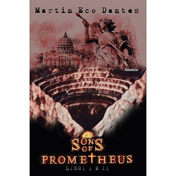 Sons of Prometheus: Libri I e II, Martin Eco Dantes