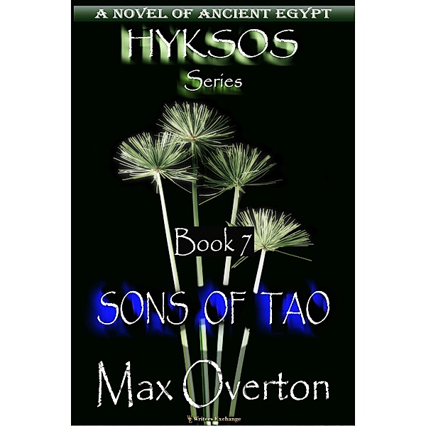Sons of Tao (Hyksos, #7) / Hyksos, Max Overton