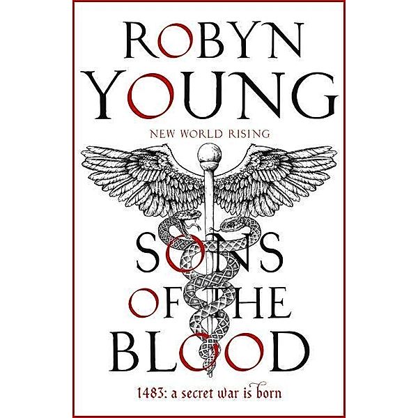 Sons of the Blood, Robyn Young