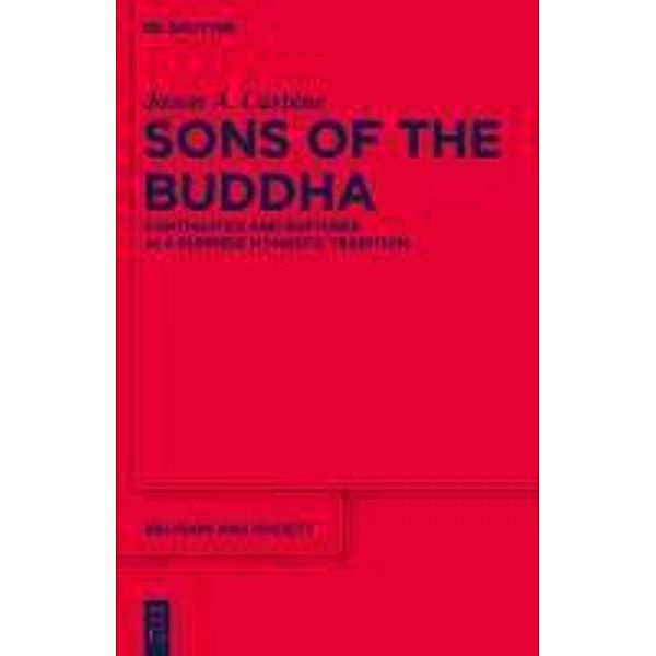 Sons of the Buddha / Religion and Society Bd.50, Jason A. Carbine