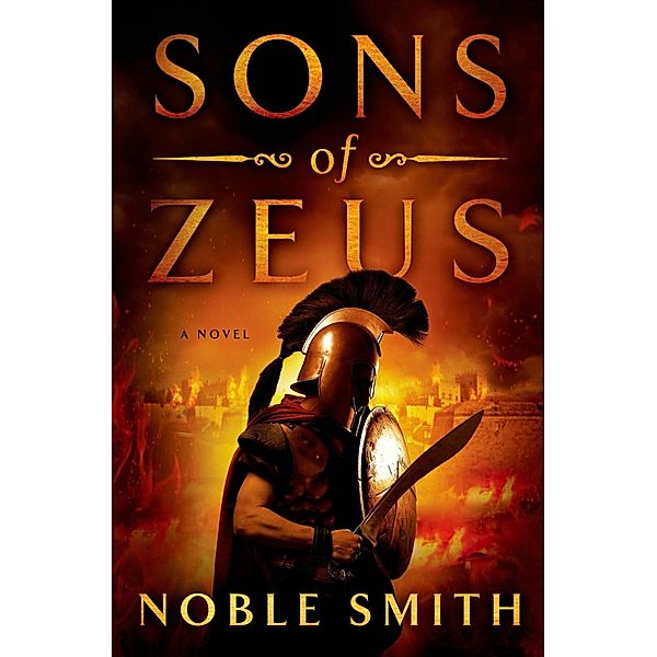 Sons of Zeus / Nikias of Plataea Bd.1, Noble Smith