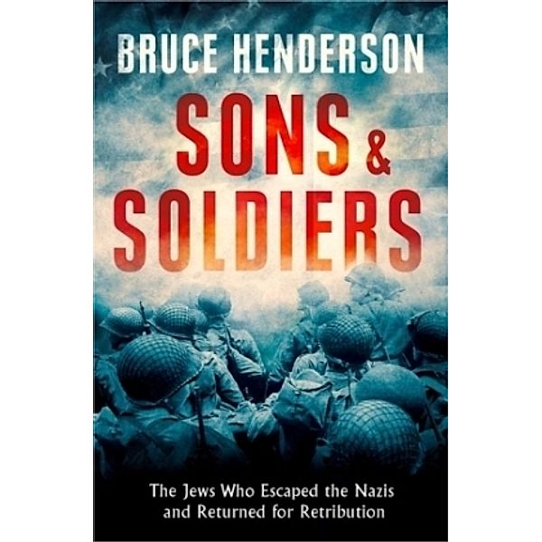 Sons & Soldiers, Bruce Henderson