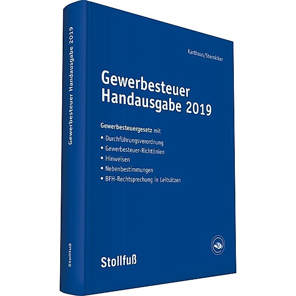 Sonstige Handbücher und Monografien / Gewerbesteuer Handausgabe 2019, Volker Karthaus, Oliver Sternkiker