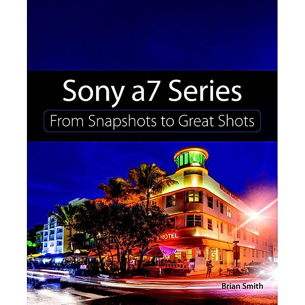 Sony a7 Series, Smith Brian