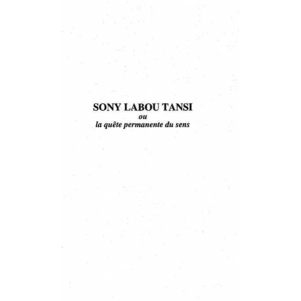 Sony Labou Tansi ou La quete permanente du sens / Hors-collection, Mukala Kadima-Nzuji
