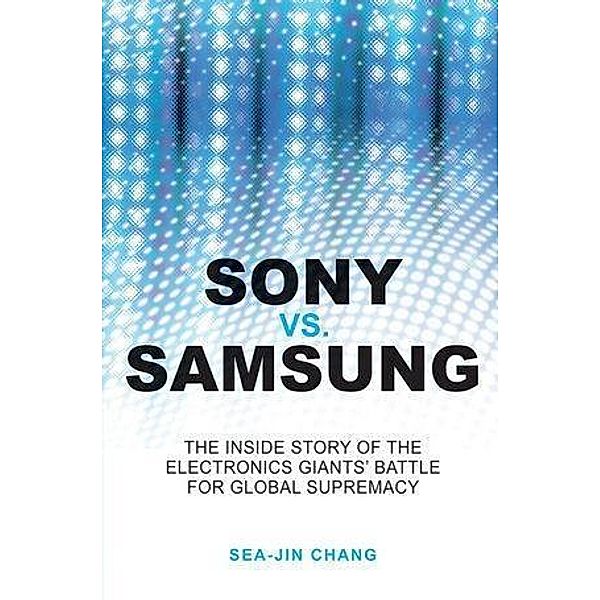 Sony vs Samsung, Sea-Jin Chang