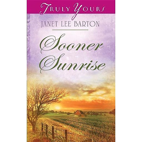 Sooner Sunrise, Janet Lee Barton