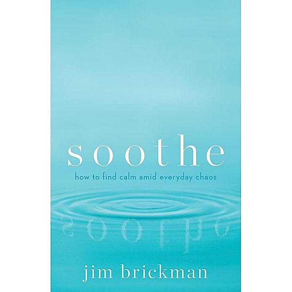 Soothe, Jim Brickman