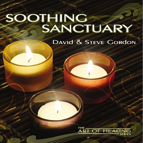 Soothing Sanctuary, David Gordon, Steve Gordon