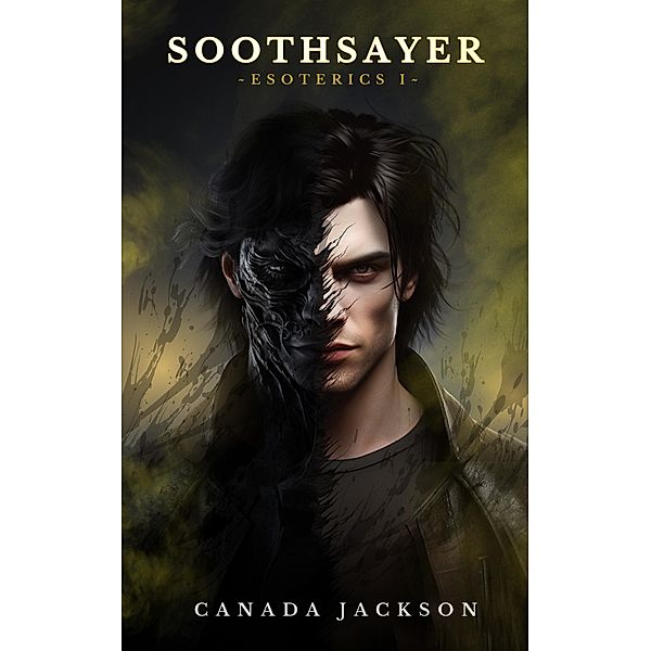 Soothsayer (Esoterics, #1) / Esoterics, Canada Jackson