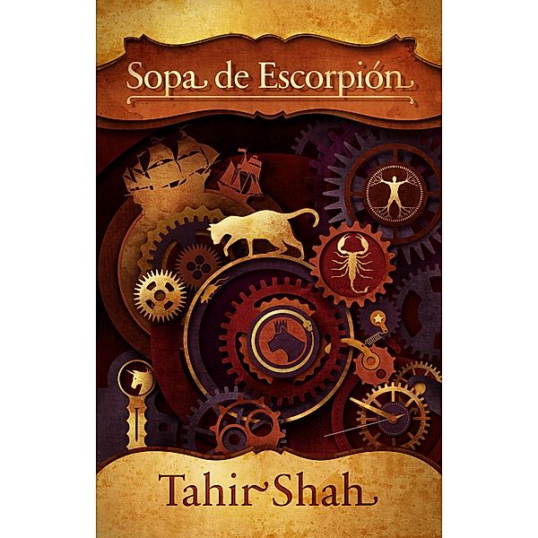 Sopa de escorpion / Secretum Mundi, Tahir Shah