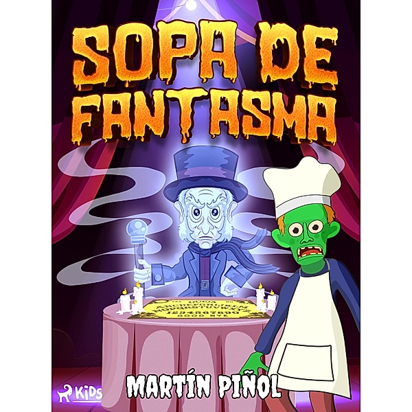 Sopa de fantasma / La cocina de los monstruos Bd.9, Joan Antoni Martín Piñol