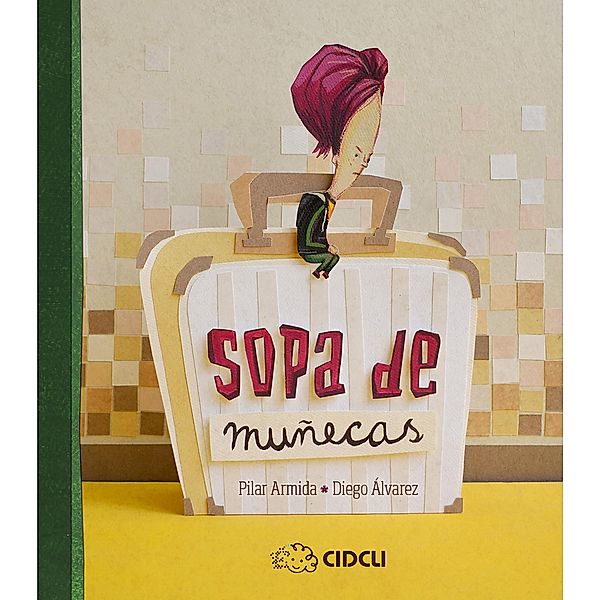Sopa de muñecas / Reloj De Cuentos, Pilar Armida