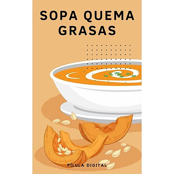 Sopa Quema Grasas, Pílula Digital