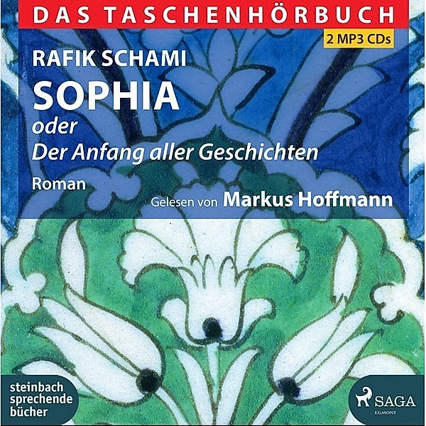 Sophia oder Der Anfang aller Geschichten,2 Audio-CD, 2 MP3, Rafik Schami