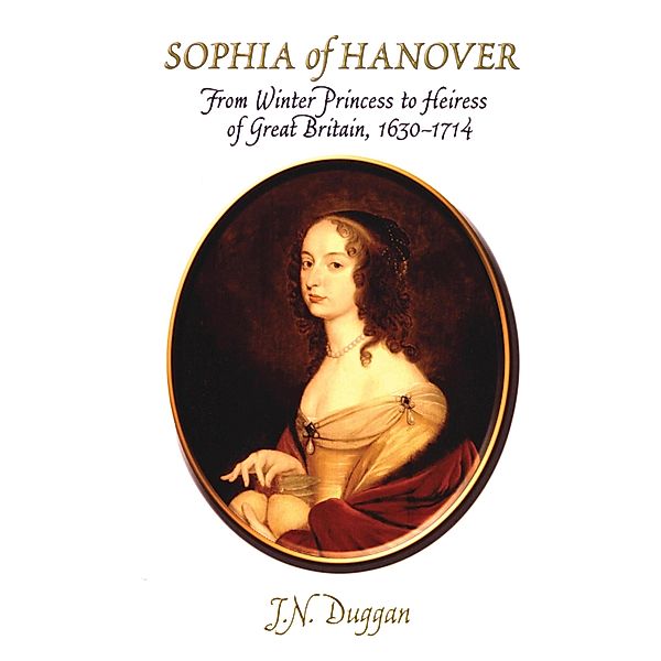 Sophia of Hanover, J. N. Duggan