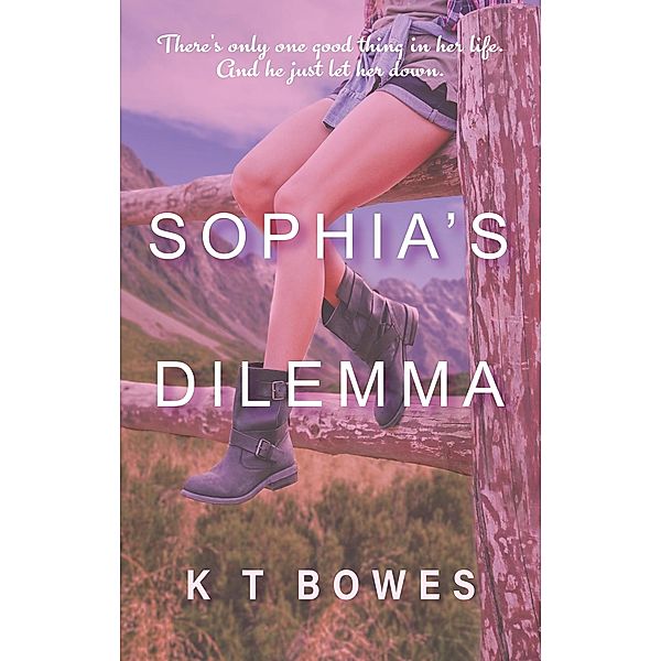Sophia's Dilemma (Troubled, #2) / Troubled, K T Bowes