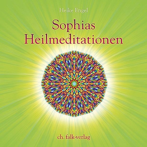 Sophias Heilmeditationen,1 Audio-CD, Heike Engel
