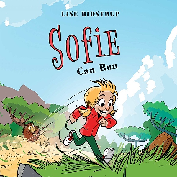 Sophie - 1 - Sophie #1: Sophie Can Run, Lise Bidstrup