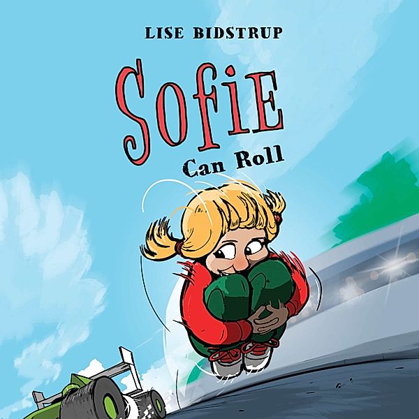 Sophie - 4 - Sophie #4: Sophie Can Roll, Lise Bidstrup